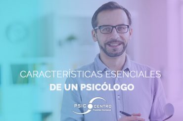 características que deben tener los psicologos