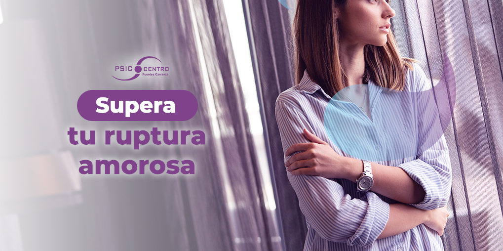 consejos para superar una ruptura amorosa