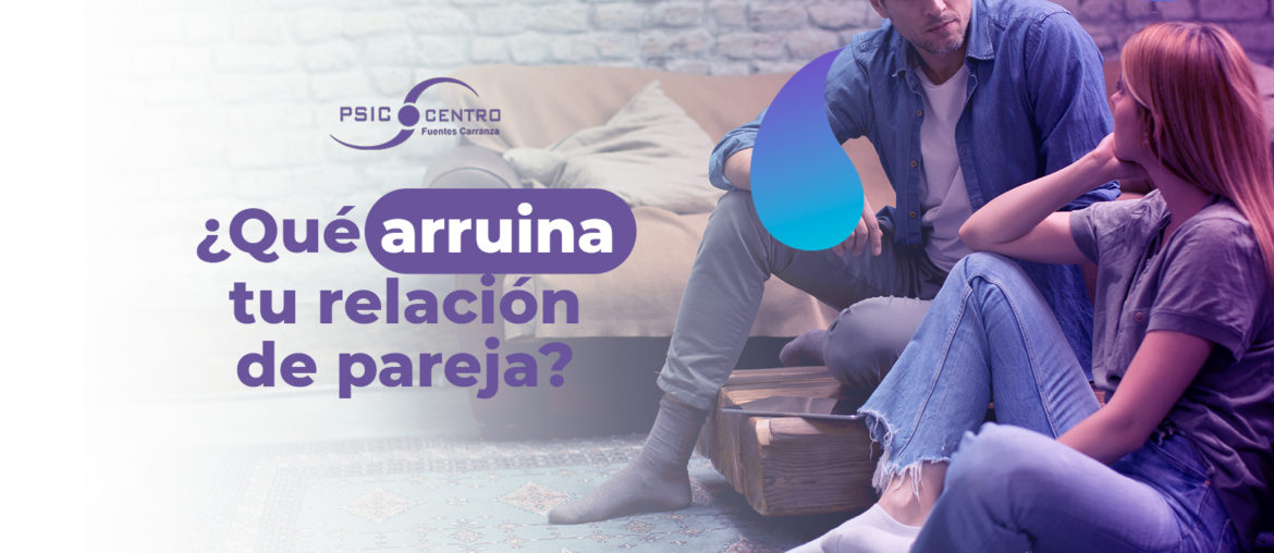 Cosas que arruinan una relación