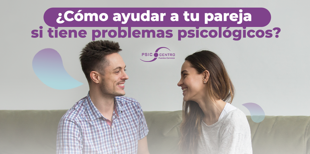 mi pareja tiene problemas psicologicos