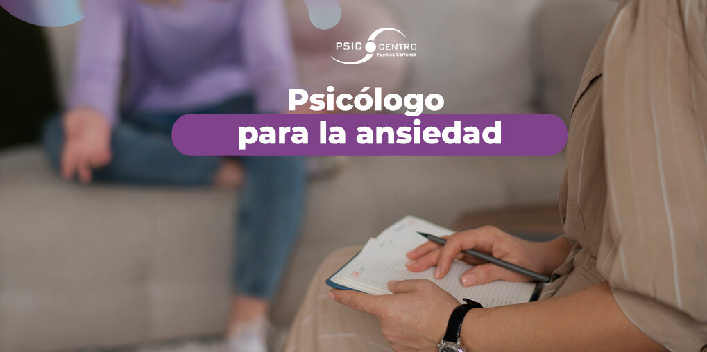 psicólogo especialista en ansiedad